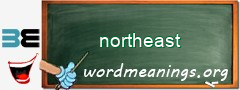 WordMeaning blackboard for northeast